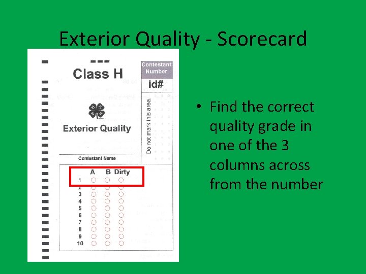 Exterior Quality - Scorecard • Find the correct quality grade in one of the