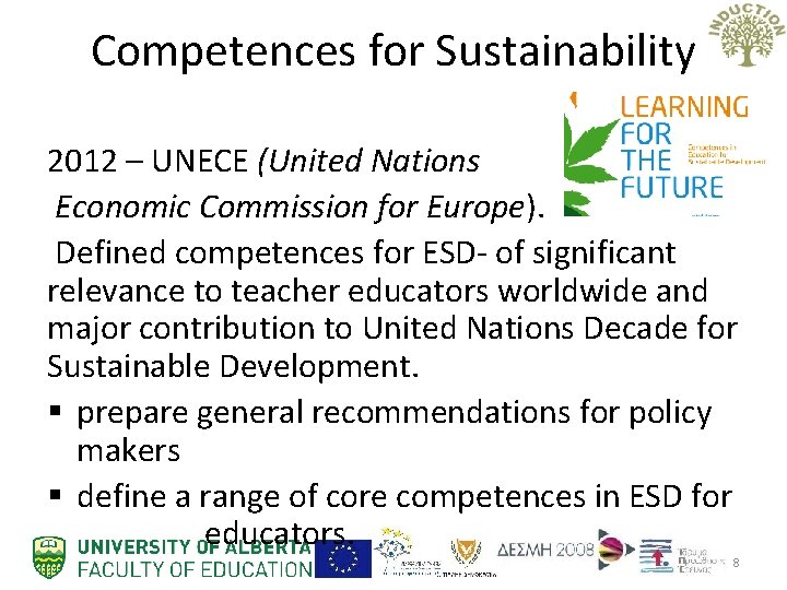 Teacher Education Competences for ESD Sustainability Susan Barker