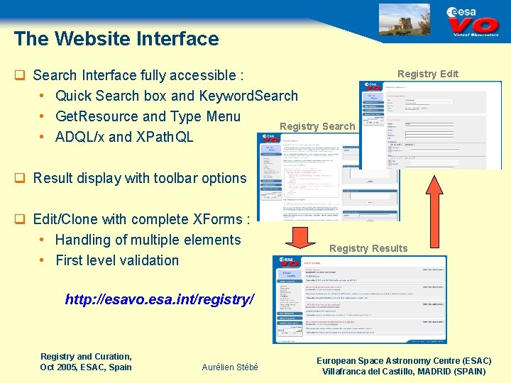 The Website Interface q Search Interface fully accessible : • Quick Search box and