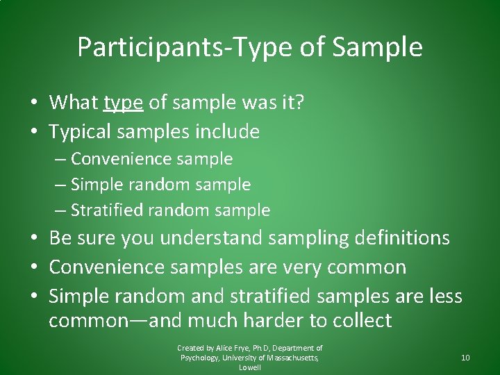 Participants-Type of Sample • What type of sample was it? • Typical samples include