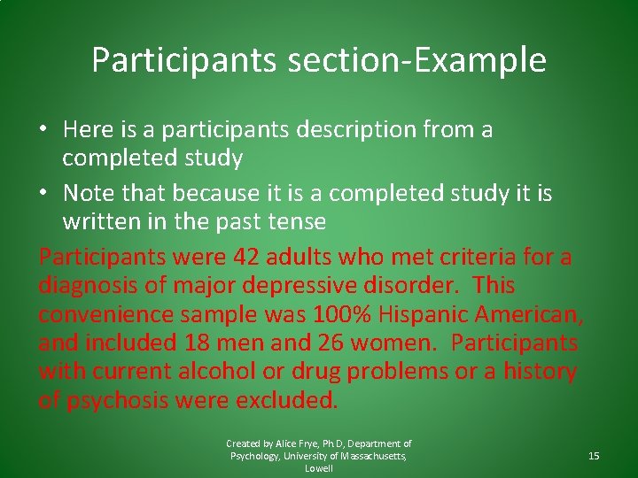 Participants section-Example • Here is a participants description from a completed study • Note