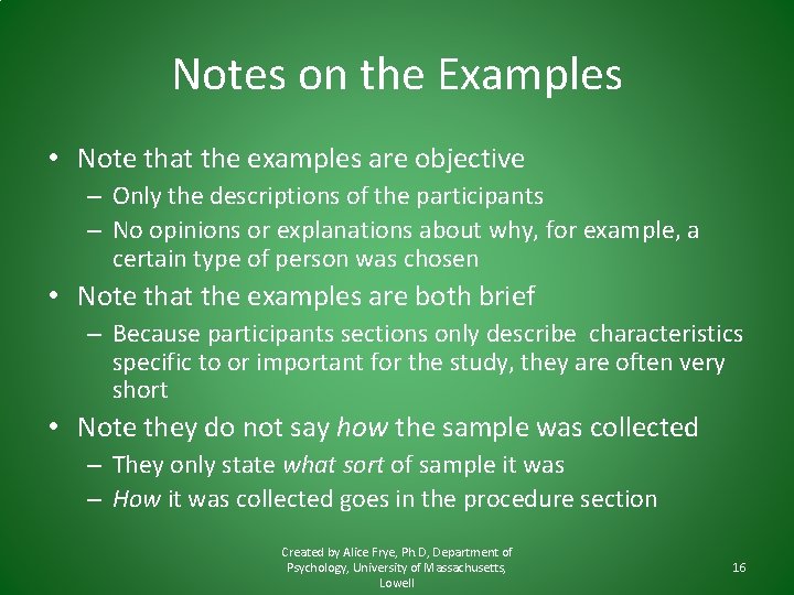 Notes on the Examples • Note that the examples are objective – Only the