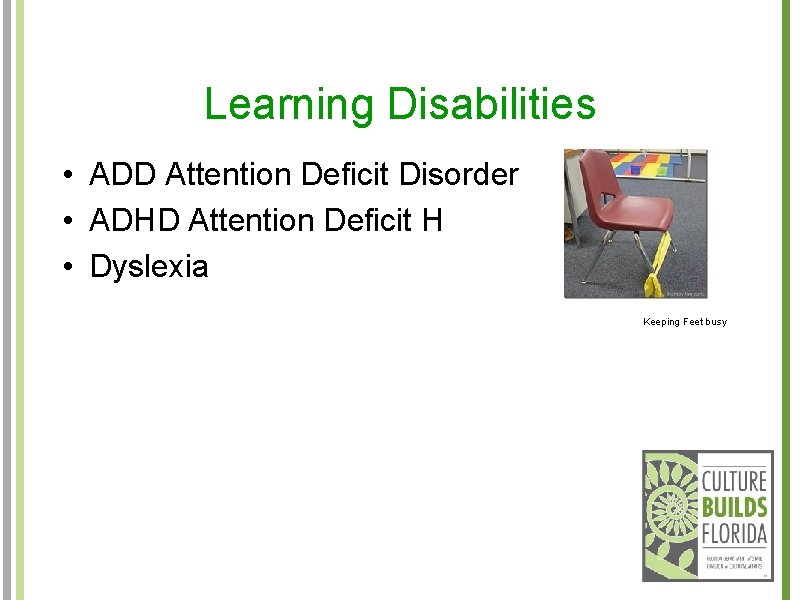 Learning Disabilities • ADD Attention Deficit Disorder • ADHD Attention Deficit H • Dyslexia