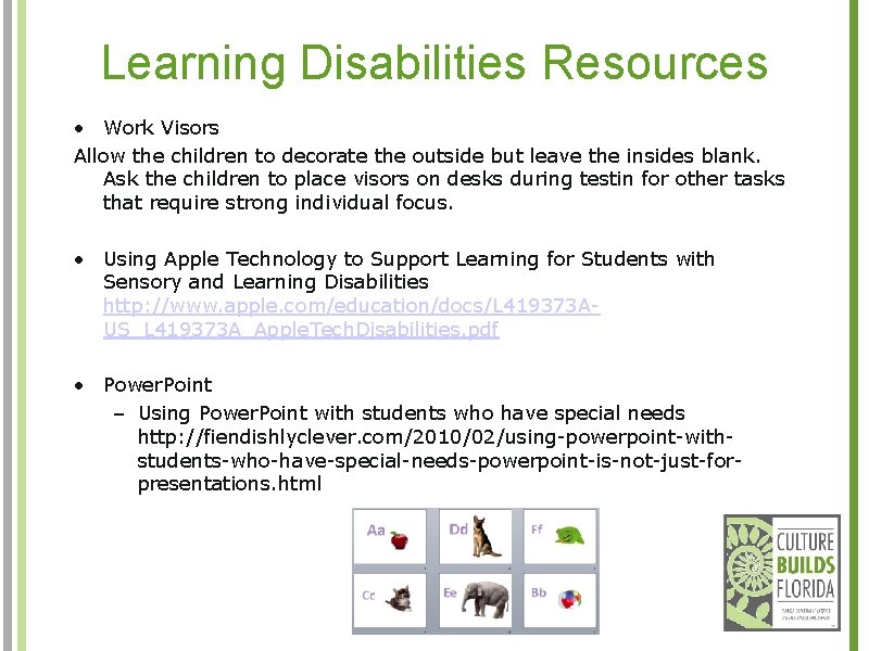 Learning Disabilities Resources • Work Visors Allow the children to decorate the outside but