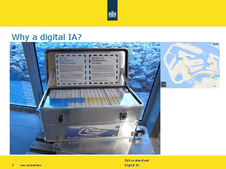 Why a digital IA? Rijkswaterstaat 2 RWS INFORMATION - Digital IA 