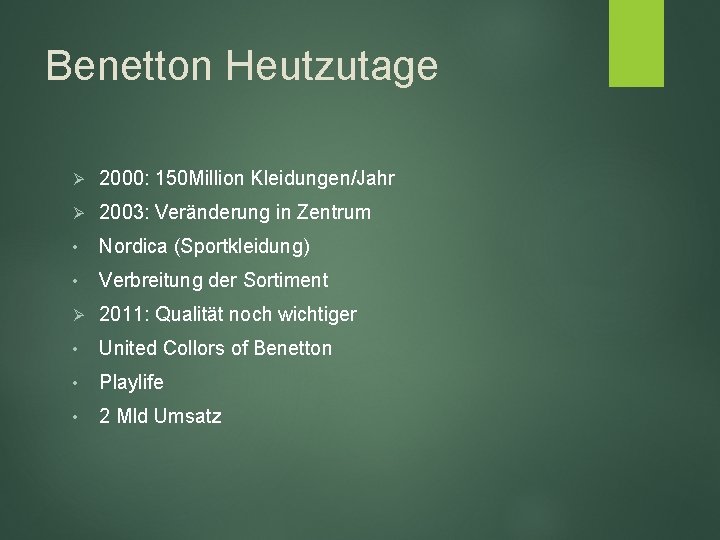 Benetton Heutzutage Ø 2000: 150 Million Kleidungen/Jahr Ø 2003: Veränderung in Zentrum • Nordica