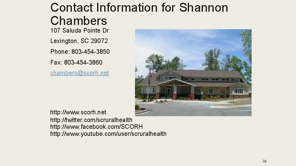 Contact Information for Shannon Chambers 107 Saluda Pointe Dr Lexington, SC 29072 Phone: 803