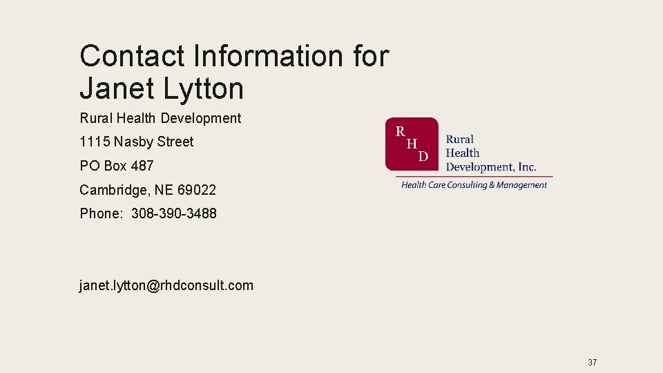 Contact Information for Janet Lytton Rural Health Development 1115 Nasby Street PO Box 487