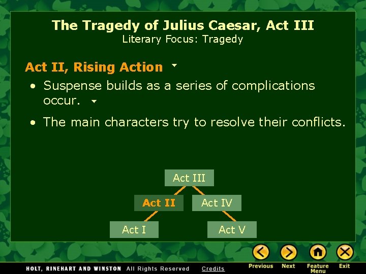 The Tragedy of Julius Caesar, Act III Literary Focus: Tragedy Act II, Rising Action