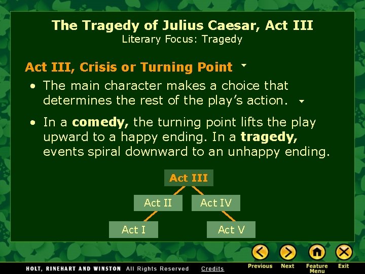 The Tragedy of Julius Caesar, Act III Literary Focus: Tragedy Act III, Crisis or