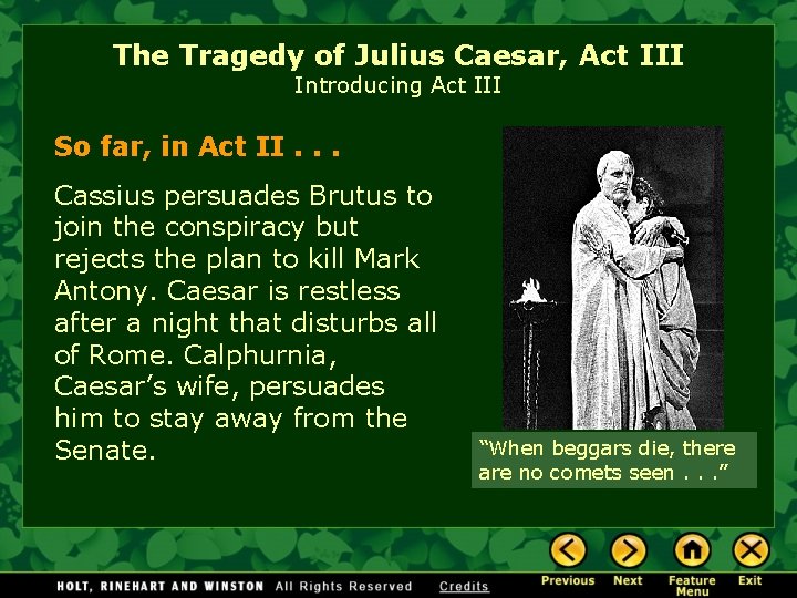 The Tragedy of Julius Caesar, Act III Introducing Act III So far, in Act