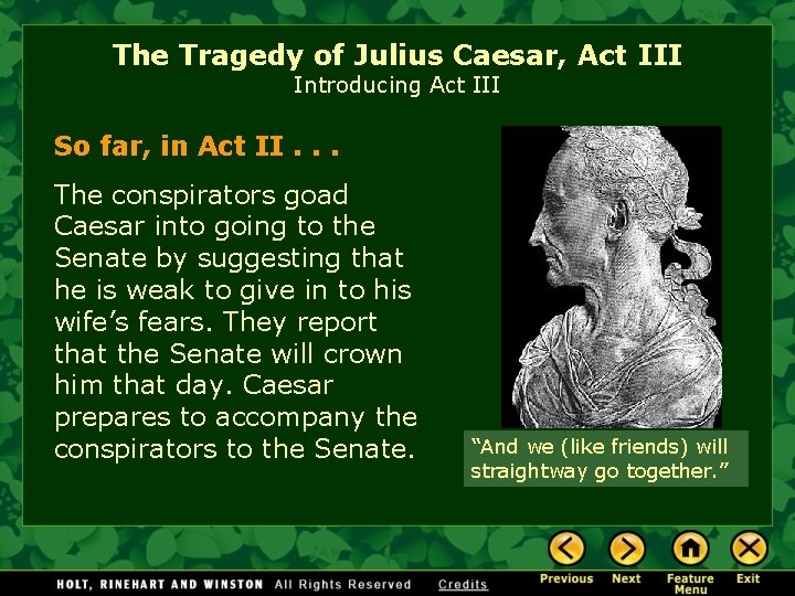 The Tragedy of Julius Caesar, Act III Introducing Act III So far, in Act