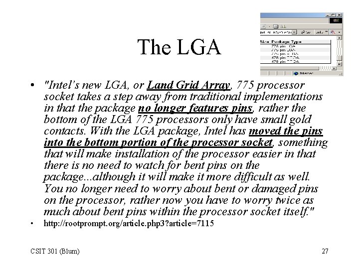 The LGA • "Intel’s new LGA, or Land Grid Array, 775 processor socket takes