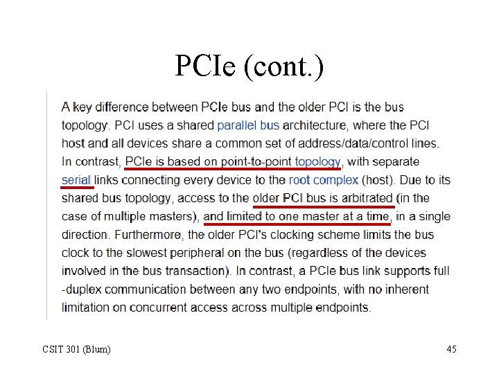 PCIe (cont. ) CSIT 301 (Blum) 45 