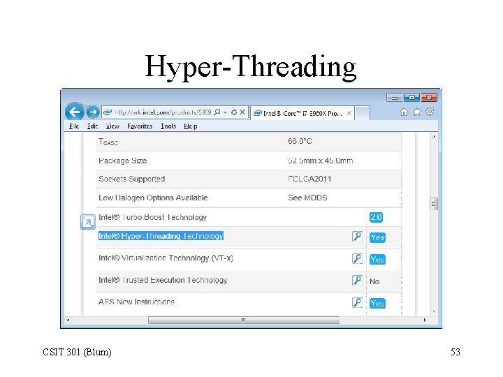 Hyper-Threading CSIT 301 (Blum) 53 