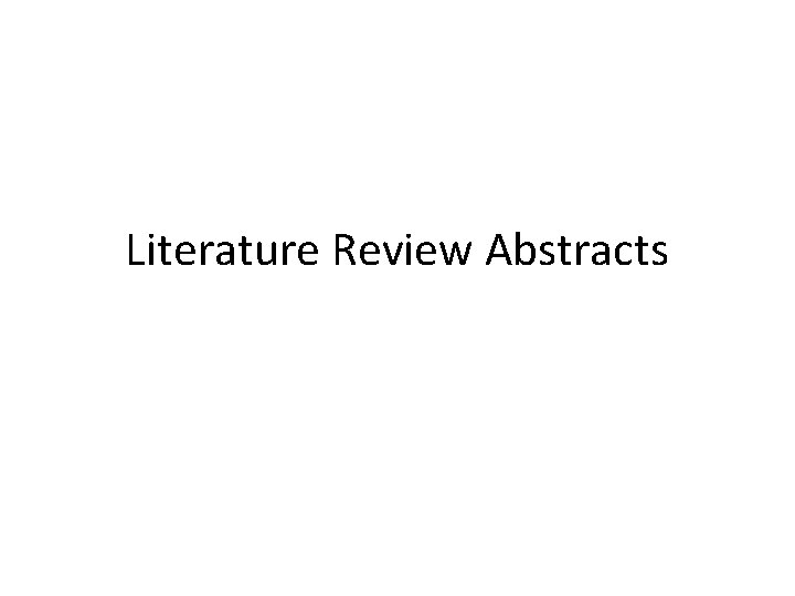 Literature Review Abstracts 