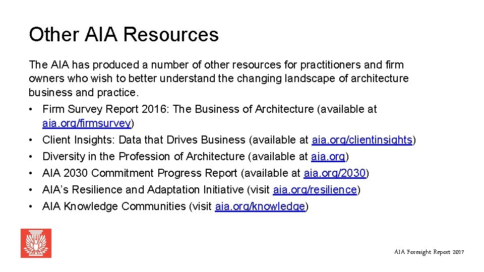 Other AIA Resources The AIA has produced a number of other resources for practitioners