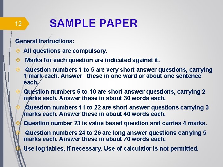12 SAMPLE PAPER General Instructions: All questions are compulsory. Marks for each question are