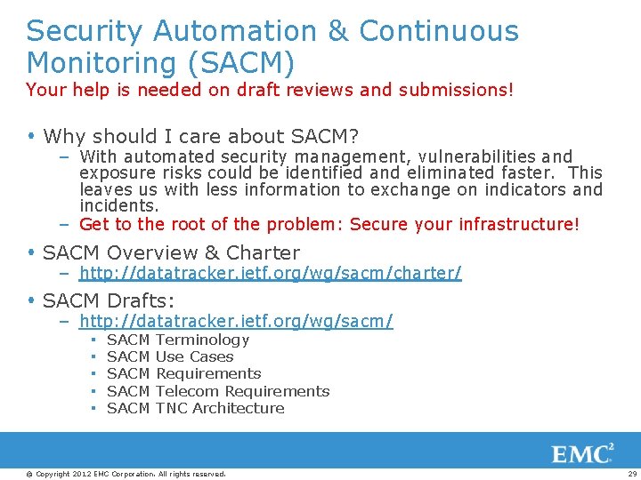 Security Automation & Continuous Monitoring (SACM) Your help is needed on draft reviews and