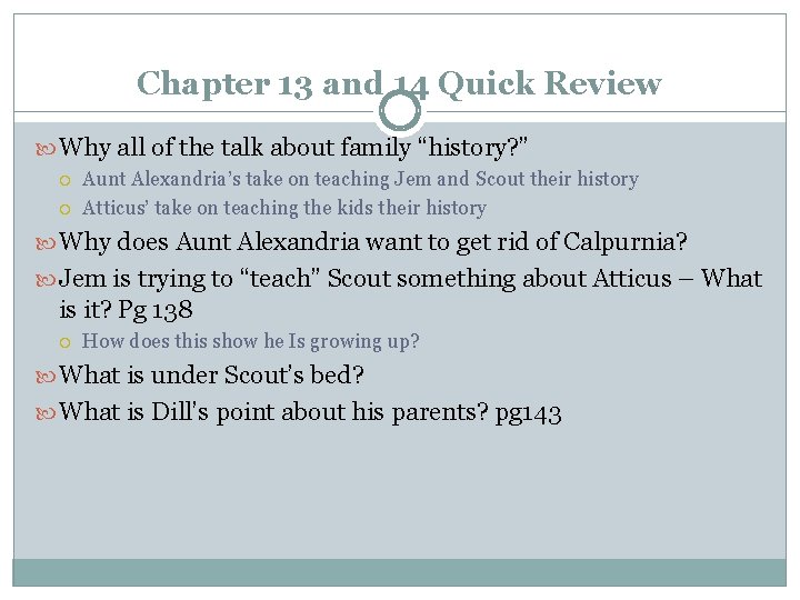 Chapter 13 and 14 Quick Review Why all of the talk about family “history?