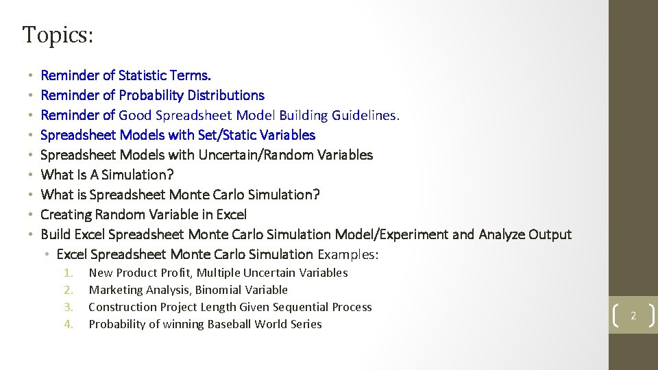 Topics: • • • Reminder of Statistic Terms. Reminder of Probability Distributions Reminder of