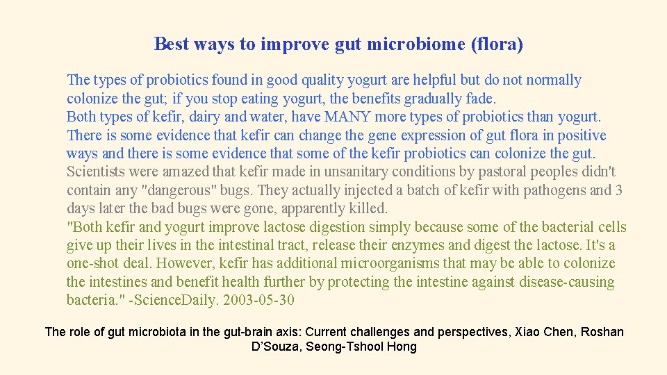 Best ways to improve gut microbiome (flora) The types of probiotics found in good