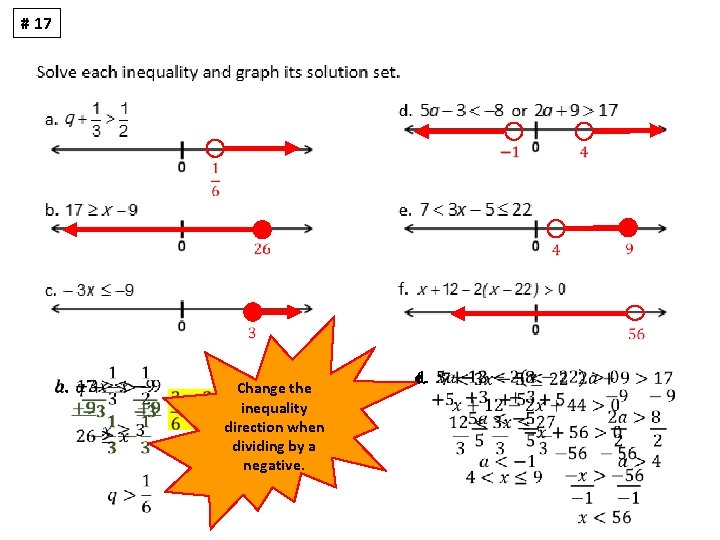 # 17 Change the inequality direction when dividing by a negative. e. d. f.