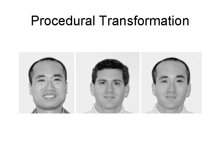 Procedural Transformation 