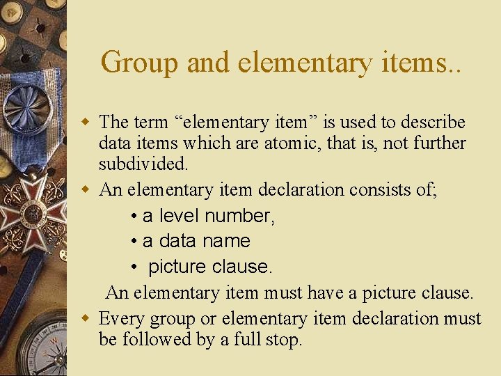 Group and elementary items. . w The term “elementary item” is used to describe