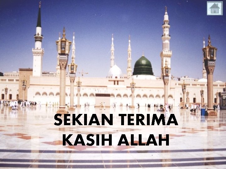 SEKIAN TERIMA KASIH ALLAH 