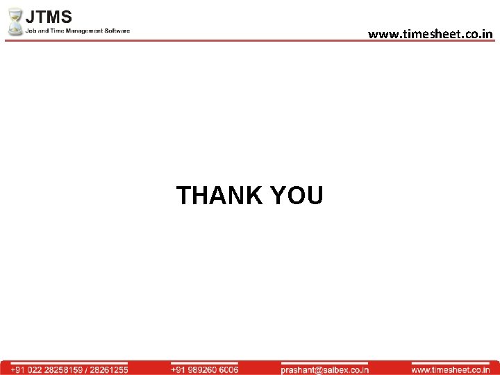 www. timesheet. co. in THANK YOU 