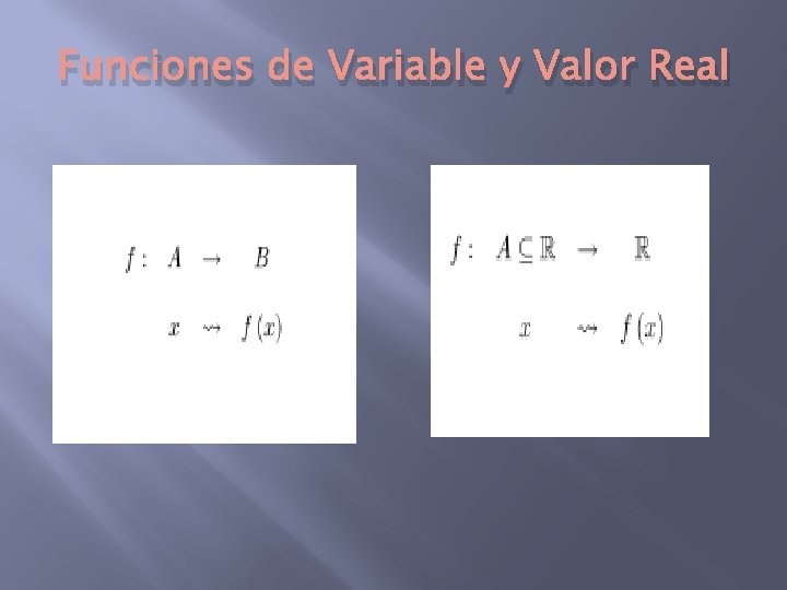 Funciones de Variable y Valor Real 