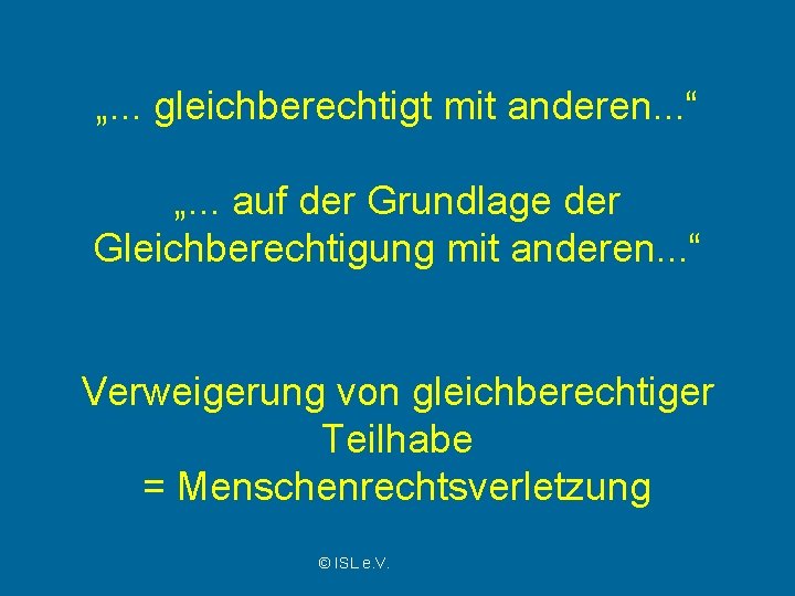 „. . . gleichberechtigt mit anderen. . . “ „. . . auf der