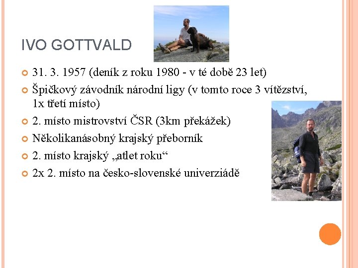 IVO GOTTVALD 31. 3. 1957 (deník z roku 1980 - v té době 23