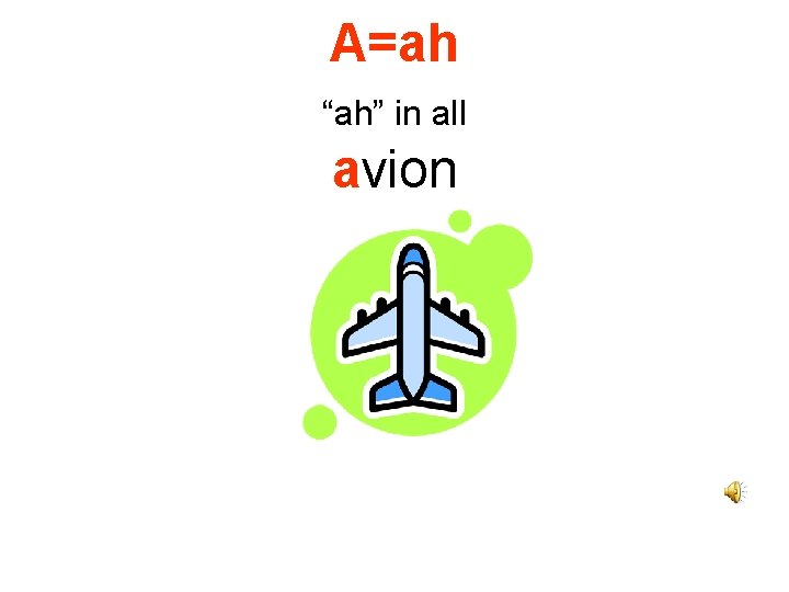 A=ah “ah” in all avion 