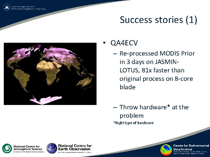 Success stories (1) • QA 4 ECV – Re-processed MODIS Prior in 3 days Success stories (1) • QA 4 ECV – Re-processed MODIS Prior in 3 days