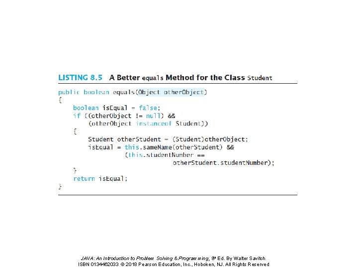 JAVA: An Introduction to Problem Solving & Programming, 8 th Ed. By Walter Savitch JAVA: An Introduction to Problem Solving & Programming, 8 th Ed. By Walter Savitch