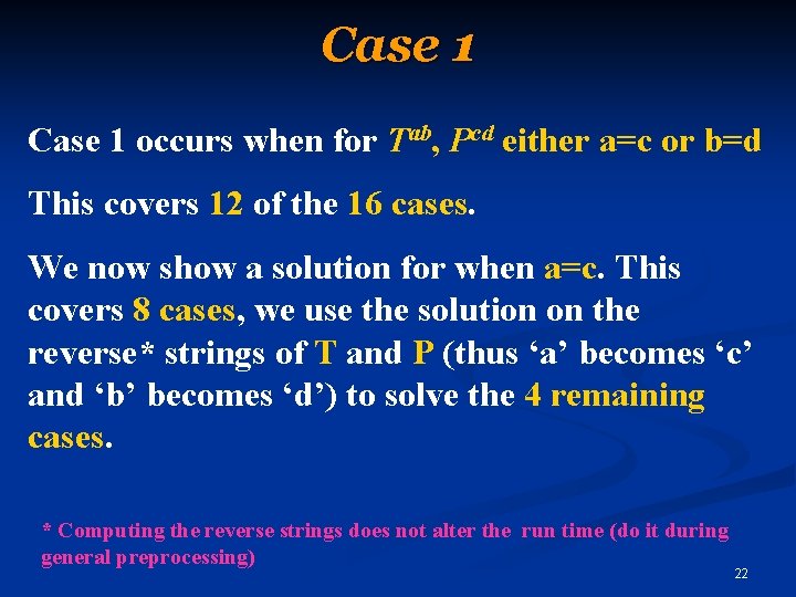 Case 1 occurs when for Tab, Pcd either a=c or b=d This covers 12