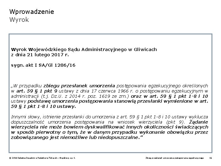 Wprowadzenie Wyrok Wojewódzkiego Sądu Administracyjnego w Gliwicach z dnia 21 lutego 2017 r. sygn.