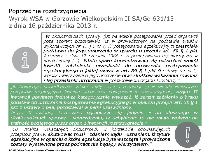 Poprzednie rozstrzygnięcia Wyrok WSA w Gorzowie Wielkopolskim II SA/Go 631/13 z dnia 16 października