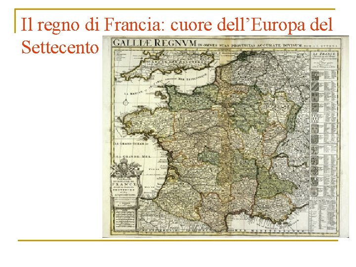 Il regno di Francia: cuore dell’Europa del Settecento 