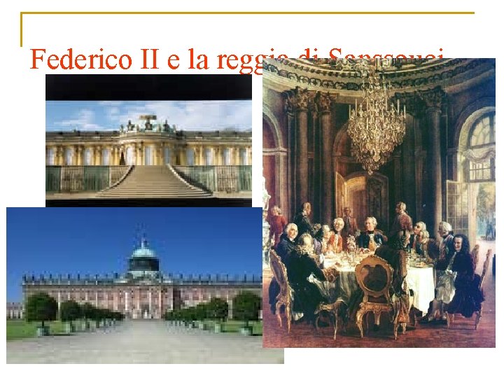 Federico II e la reggia di Sanssouci 