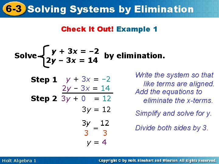 6 -3 Solving Systems by Elimination Check It Out! Example 1 Solve y +