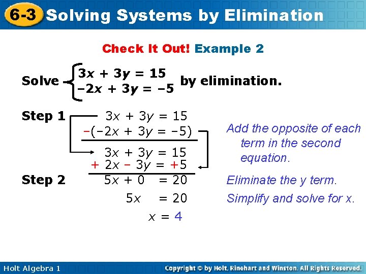 6 -3 Solving Systems by Elimination Check It Out! Example 2 Solve Step 1 6 -3 Solving Systems by Elimination Check It Out! Example 2 Solve Step 1
