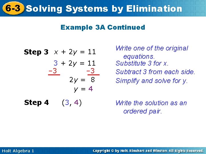 6 -3 Solving Systems by Elimination Example 3 A Continued Step 3 x +