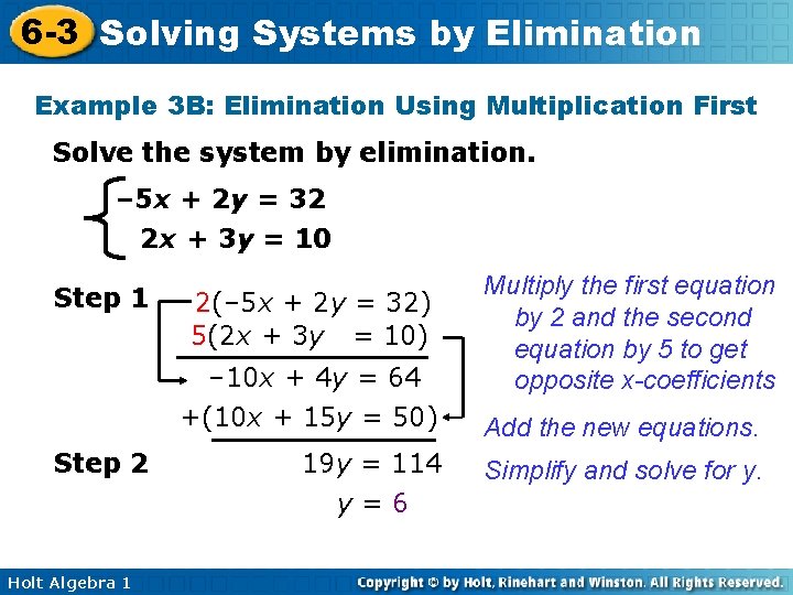 6 -3 Solving Systems by Elimination Example 3 B: Elimination Using Multiplication First Solve 6 -3 Solving Systems by Elimination Example 3 B: Elimination Using Multiplication First Solve