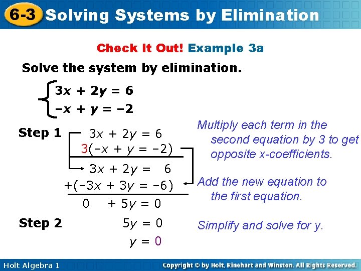 6 -3 Solving Systems by Elimination Check It Out! Example 3 a Solve the