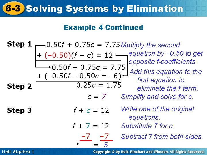 6 -3 Solving Systems by Elimination Example 4 Continued Step 1 0. 50 f
