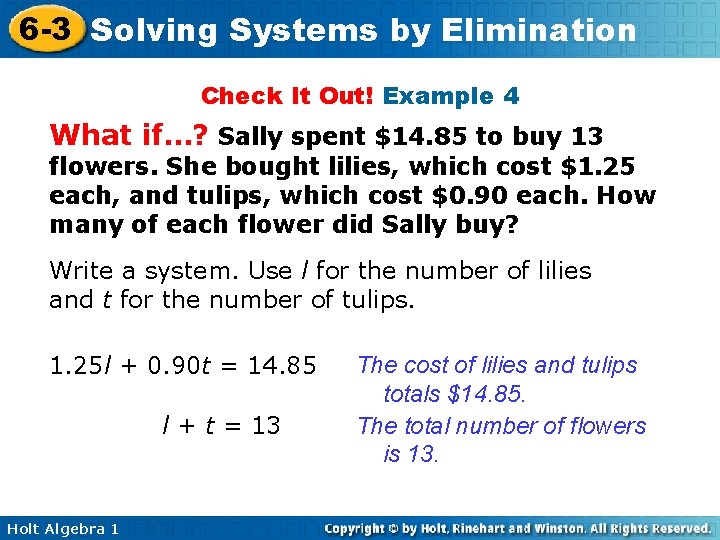 6 -3 Solving Systems by Elimination Check It Out! Example 4 What if…? Sally