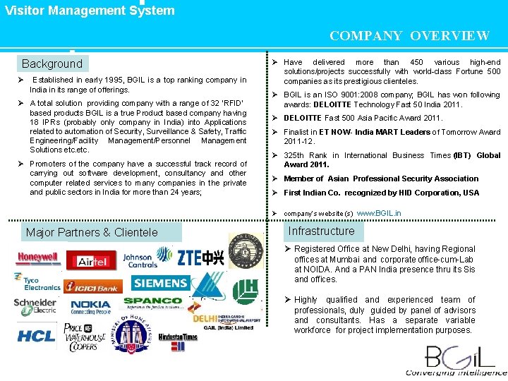 Visitor Management System COMPANY OVERVIEW Background Ø Established in early 1995, BGIL is a